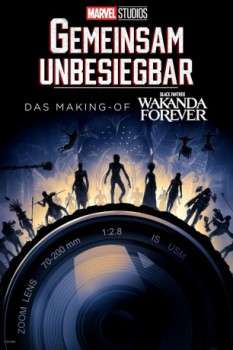 poster GEMEINSAM UNBESIEGBAR: Das Making-of von Black Panther: Wakanda Forever  (2023)